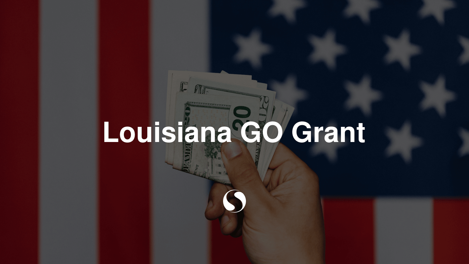 Louisiana GO Grant